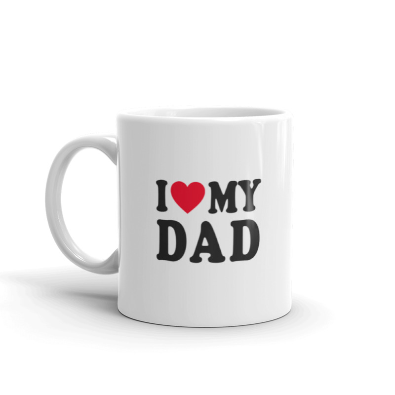 I Love My Dad Mug